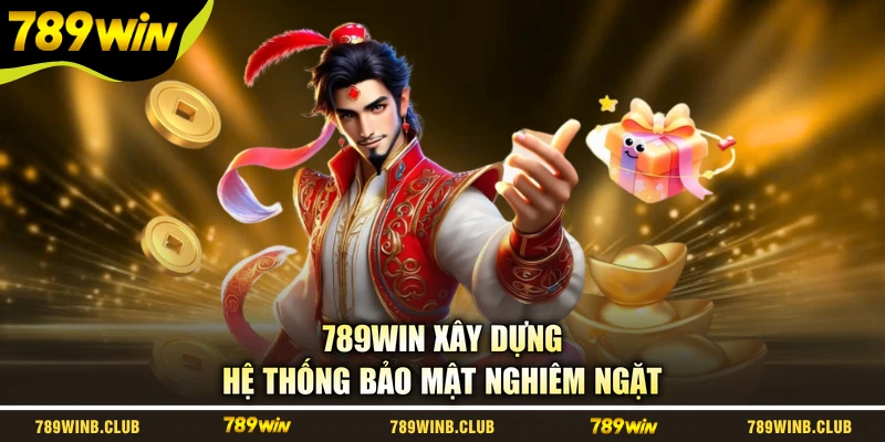 789WIN xây dựng hệ thống bảo mật nghiêm ngặt