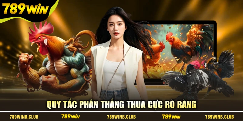Quy tắc phân thắng thua cực rõ ràng